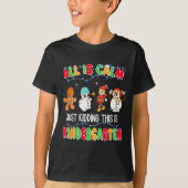 All Is Calm Just Kidding This Is Kindergarten Chri T-shirt (Voorkant)