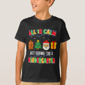 All Is Calm Just Kidding This Is Kindergarten Chri T-shirt (Voorkant)