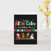 All Is Calm Just Kidding This Is Kindergarten Kaart (Gele Bloem)