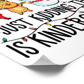 All Is Calm Just Kidding This Is Kindergarten  Poster (Hoek)