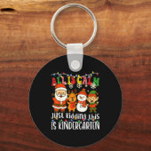 All Is Calm Just Kidding This Is Kindergarten Xmas Sleutelhanger (Voorkant)