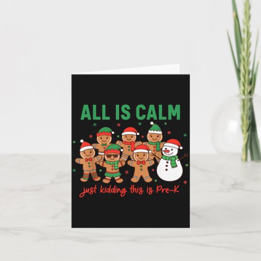 All Is Calm Just Kidding This Is Pre-k Preschool T Kaart (Voorkant)