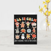 All Is Calm Just Kidding This Is Preschool Funny C Kaart (Gele Bloem)