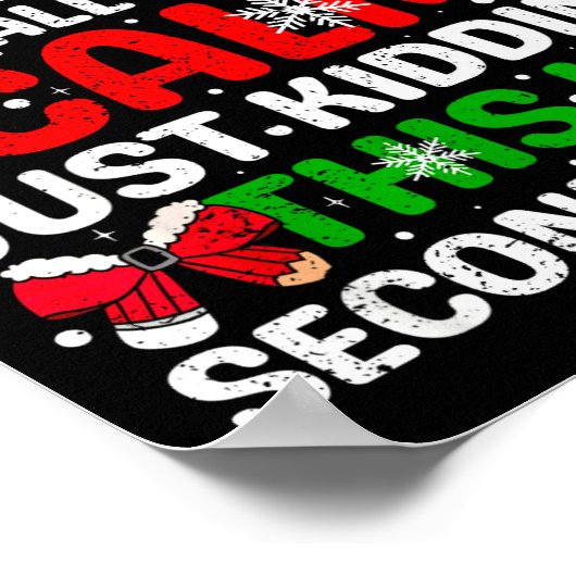 All Is Calm Just Kidding This Is Second Grade Chri Poster (Hoek)