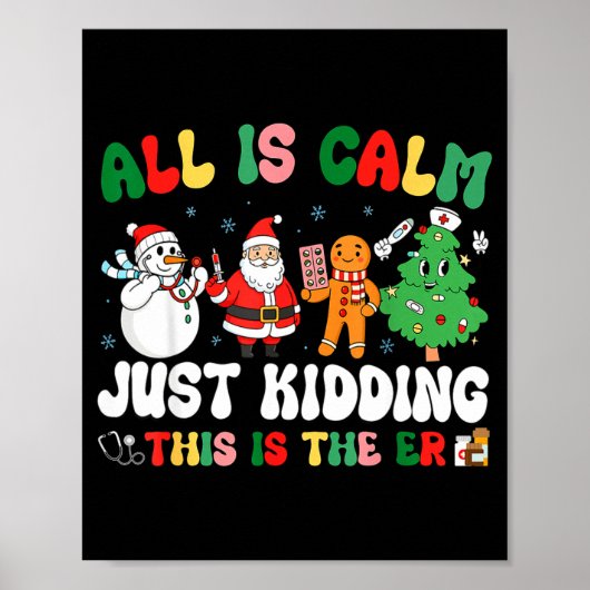 All Is Calm Just Kidding This Is The Er Christmas Poster (Voorkant)