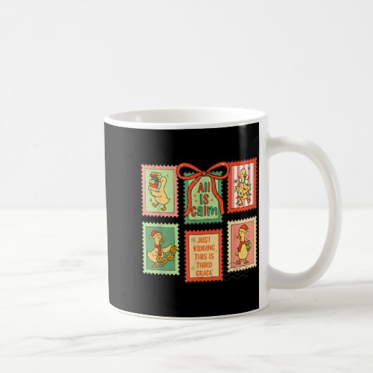 All Is Calm Just Kidding This Is Third Grade Goose Koffiemok (Rechts)