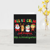 All Is Calm Kindergarten Teacher Christmas Teach M Kaart (Gele Bloem)