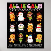 All Is Calm Kindergarten Teacher Christmas Teach M Poster (Voorkant)