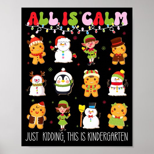 All Is Calm Kindergarten Teacher Christmas Teach M Poster (Voorkant)