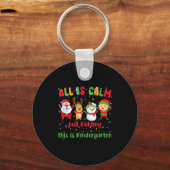 All Is Calm Kindergarten Teacher Christmas Teach M Sleutelhanger (Voorkant)