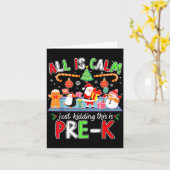 All Is Calm Pre K Funny Christmas Quote For Teache Kaart (Gele Bloem)