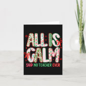 All Is Calm Said No Teacher Ever Coquette Bow Chri Kaart (Voorkant)