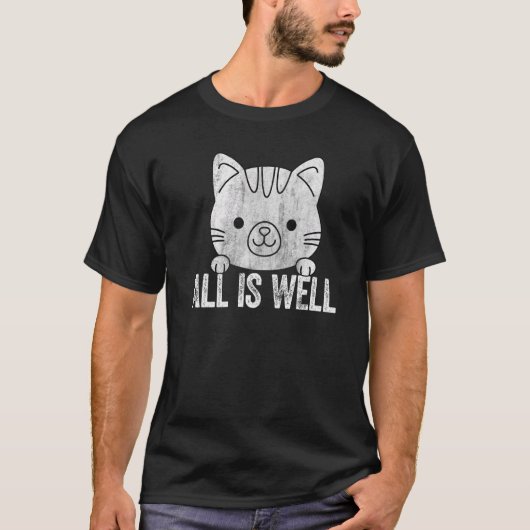 All Is Well Cute Cat Saying T-shirt (Voorkant)