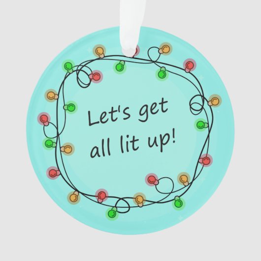 "All Lit Up" grappig kerst feest ornament (voorkant)