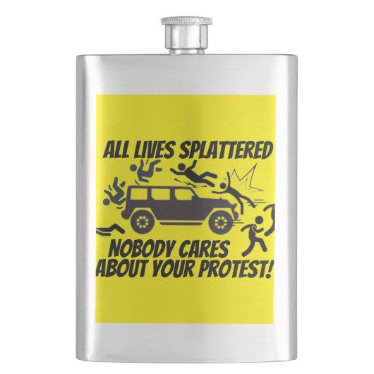 ALL LIVES SPLATTERED NOBODY CARES ABOUT YOUR FLACON (Voorkant)