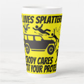 ALL LIVES SPLATTERED NOBODY CARES ABOUT YOUR LATTE MOK (Voorkant)