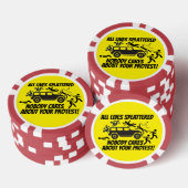 ALL LIVES SPLATTERED NOBODY CARES ABOUT YOUR POKER CHIPS (Opstapeling)