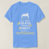All Men Are Created Equal But The Finest Become A T-shirt (Design voorkant)