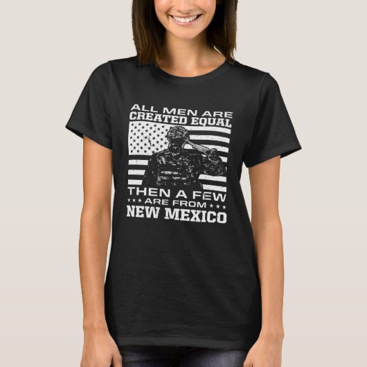 All Men Are Created Equal Few From New Mexico Amer T-shirt (Voorkant)