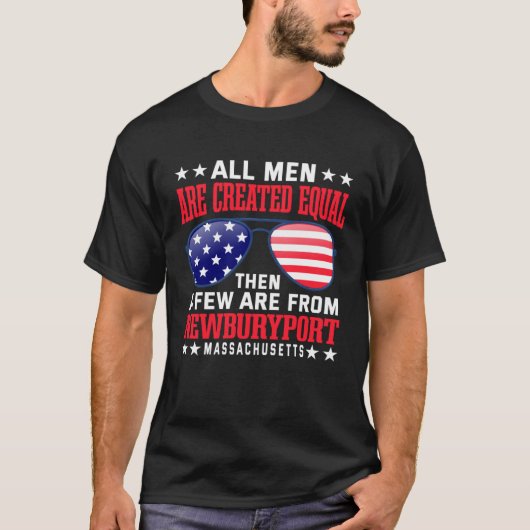All Men Are Created Equal Newburyport Massachusett T-shirt (Voorkant)