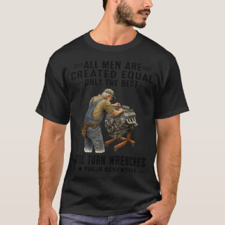 All Men are Created Equal Only The Turn Wrenches T-shirt