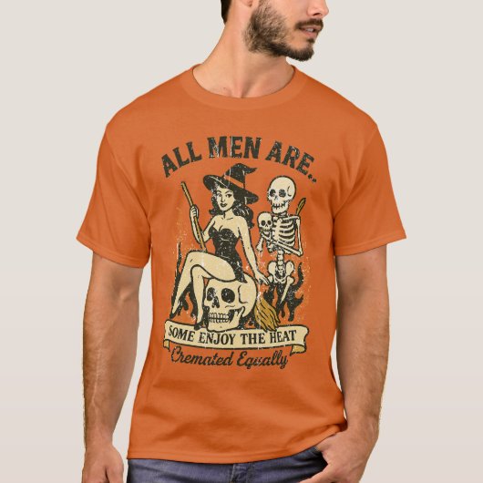 All Men Are Cremated Equally T-shirt (Voorkant)