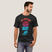 All Men Are Liars Pick One That Has A Boat sarcast T-shirt (Voorkant volledig)