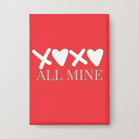 ALL MINE XOXO Valentine Shirt - Minimal Love Desig Button (Voorkant)