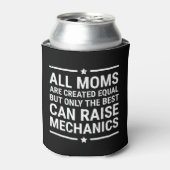 All Moms Are Created Equal Raise Mechanic T-shirt Blikjeskoeler (Blikje Voorkant)