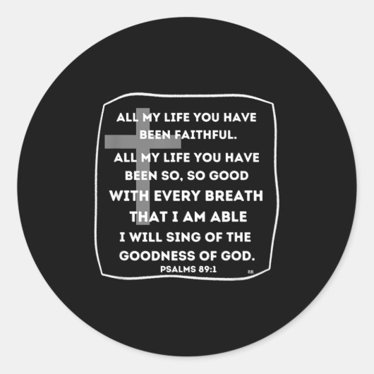 All My Life You Have Been Faithful Ronde Sticker (Voorkant)