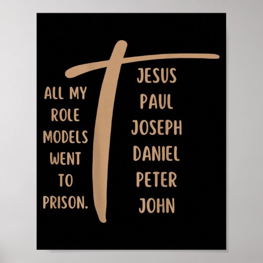 All My Role Models Went To Prison - Jesus ...(on B Poster (Voorkant)