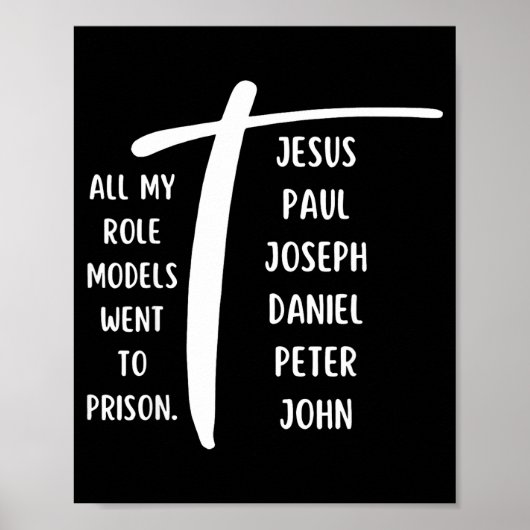 All My Role Models Went To Prison Jesus Paul Bible Poster (Voorkant)