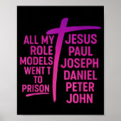 All My Role Models Went To Prison Jesus Paul Josep Poster (Voorkant)