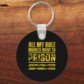All My Role Models Went To Prison  Sleutelhanger (Voorkant)