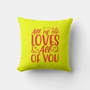 All of Me Loves All of You-67519 Kussen