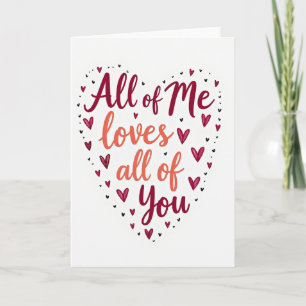 All Of Me Loves You Valentijnskaart Kaart