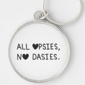 All Opsies, No Dasies  Sleutelhanger (Voorkant)