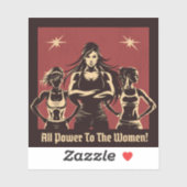 All Power To The Women Sticker (Vel)
