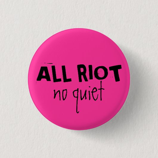All Riot Ronde Button 3,2 Cm (Voorkant)