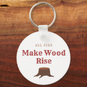 All size Make Wood Rise Sleutelhanger (Achterkant)