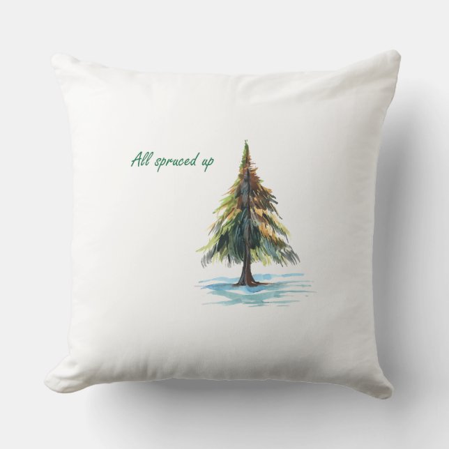 All spruced up kussen (Voorkant)