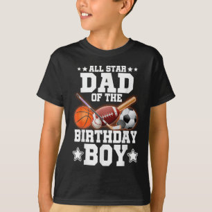 All Star Dad van de verjaardag Boy Basketbal Voetb T-shirt