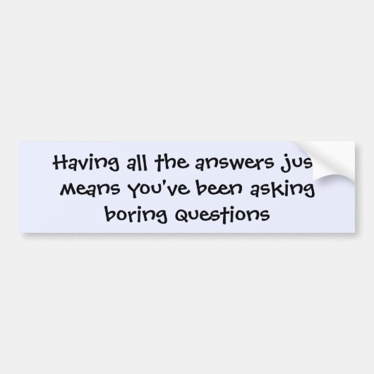 All the Answers bumpersticker (Voorkant)