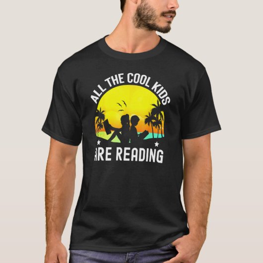 All The Cool Kids Are Reading Book  Back To School T-shirt (Voorkant)