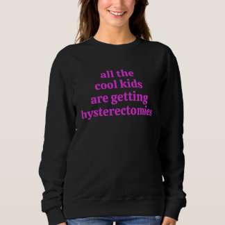 All the cool kids Hysterectomy Recovery  Uterus Re Trui
