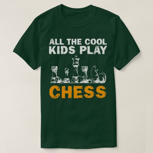 ALL THE COOL KIDS PLAY CHESS 6  T-SHIRT (Design voorkant)