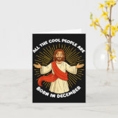 All The Cool People Are Born In December Funny Quo Kaart (Gele Bloem)