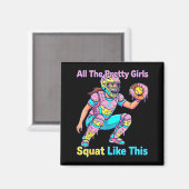 All The Pretty Girls Squat Like This Ice Cream Sof Magneet (Voorkant / Achterkant)