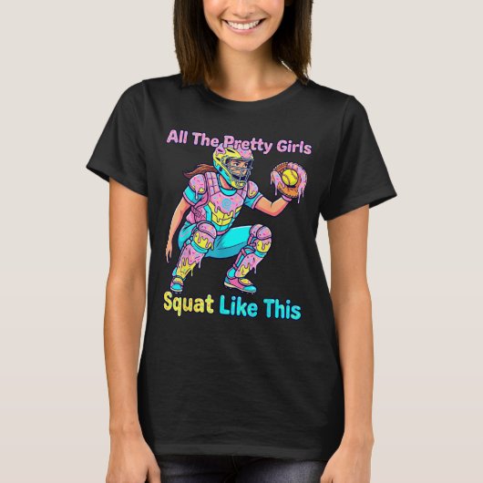 All The Pretty Girls Squat Like This Ice Cream Sof T-shirt (Voorkant)