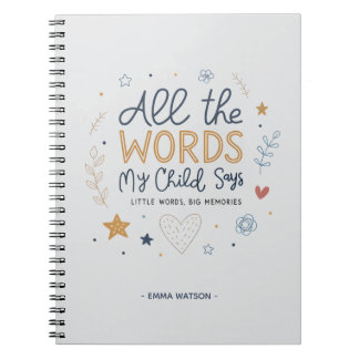 All the Words My Child Says Quote Notitieboek